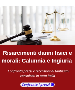 Risarcimento danni fisici e morali: Calunnia e Ingiuria