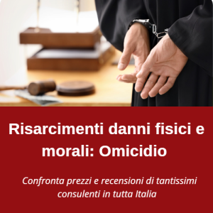 Risarcimenti danni fisici e morali: omicidio