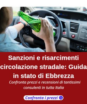 Sanzioni e risarcimenti circolazione stradale: guida in stato di ebbrezza