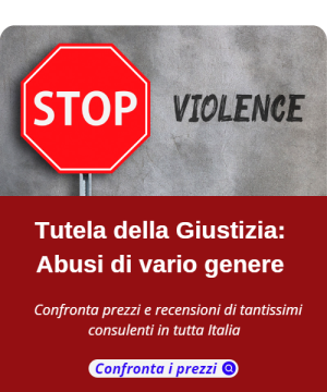 Tutela della Giustizia: Abusi di vario genere