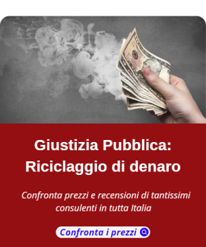 Giustizia Pubblica: Riciclaggio di denaro